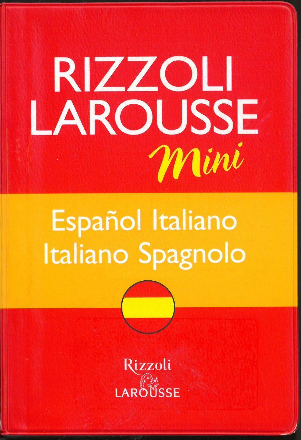 Mini Dizionario Rizzoli Larousse español-italian / italiano-spagnolo