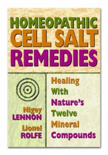 Nigel Lennon Lionel Rolfe Homeopathic Cell Salt Remedies (Tascabile)