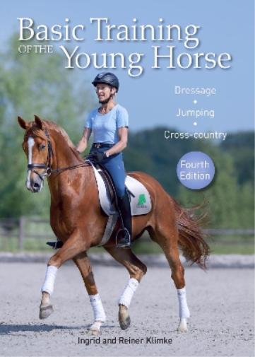 Reiner Klimke Ingrid Klimke Basic Training of the Young Horse (Copertina rigida)