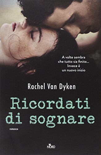 9788842925828 Ricordati di sognare - Rachel Van Dyken