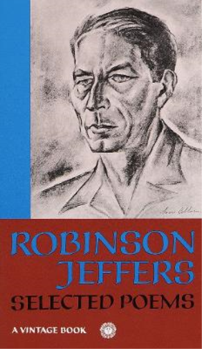 Robinson Jeffers Selected Poems of Robinson Jeffers (Tascabile)