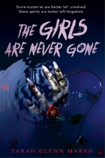 Sarah Glenn Marsh The Girls Are Never Gone (Tascabile)