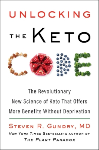 Steven R. Gundry MD Unlocking the Keto Code (Copertina rigida) Plant Paradox