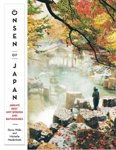 Michelle Mackintosh Steve Wide Onsen of Japan (Tascabile)