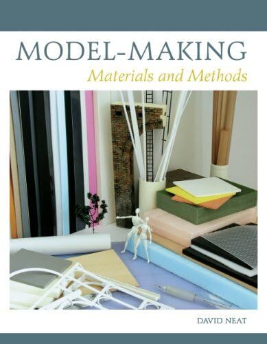 9780719842474 Model-making: Materials and Methods - David Neat