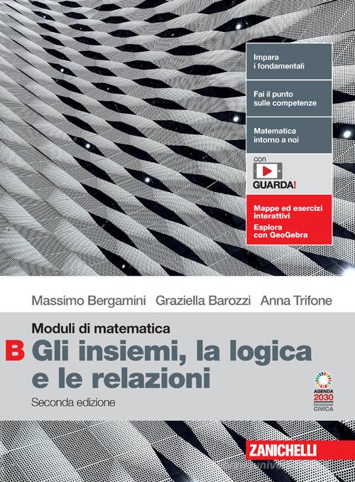 9788808356871 Moduli di matematica. Modulo B: Gli insiemi, la lo...nsione online