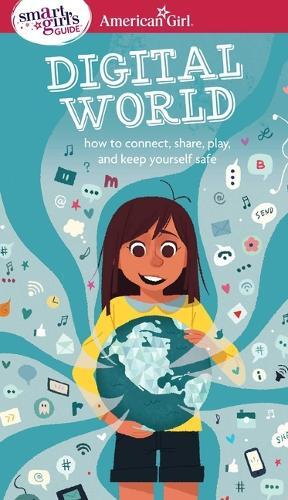 Carrie Anton A Smart Girl's Guide: Digital World (Tascabile)
