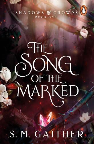 S. M. Gaither The Song of the Marked (Tascabile) Shadows & Crowns