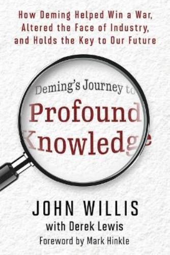 John Willis Deming's Journey to Profound Knowledge (Tascabile)