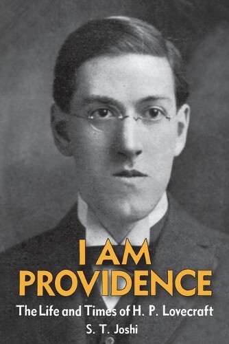 S T Joshi I Am Providence (Tascabile)