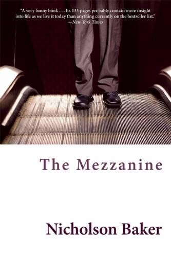 Nicholson Baker The Mezzanine (Tascabile)