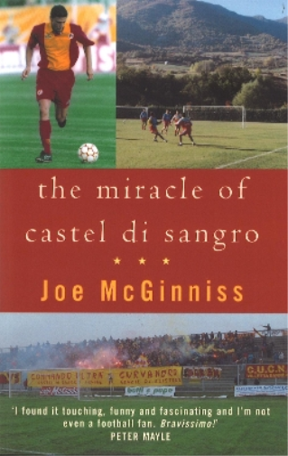 Joe McGinniss The Miracle Of Castel Di Sangro (Tascabile)