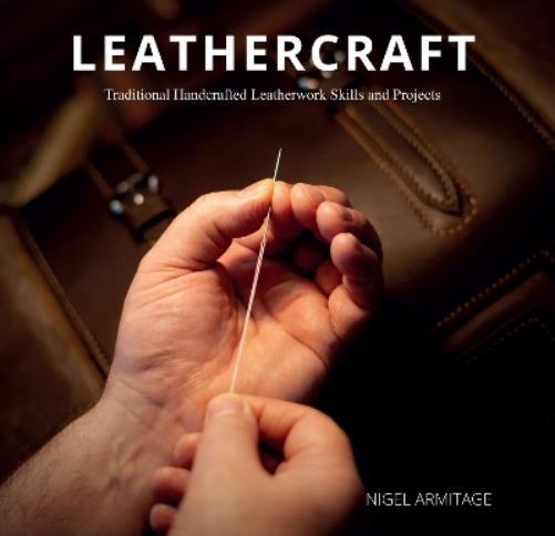 Nigel Armitage Leathercraft (Tascabile)