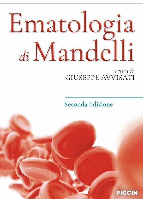 EMATOLOGIA DI MANDELLI  - AVVISATI GIUSEPPE (Curatore), MANDELLI FRANCO -
