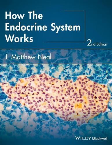 J. Matthew Neal How the Endocrine System Works (Tascabile) How it Works Series