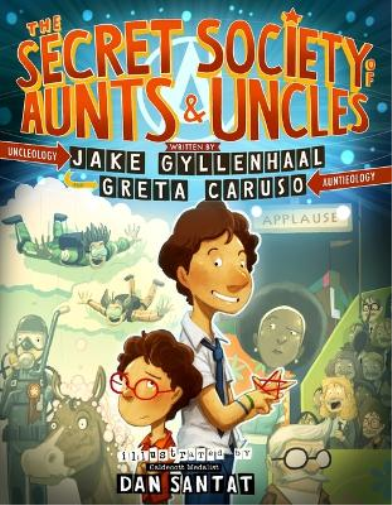 Jake Gyllenhaal Greta Caruso Da The Secret Society of Aunts  (Copertina rigida)