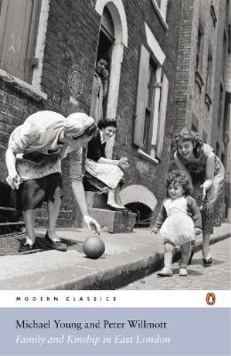 Peter Willmott Michael Young Family and Kinship in East London (Tascabile)