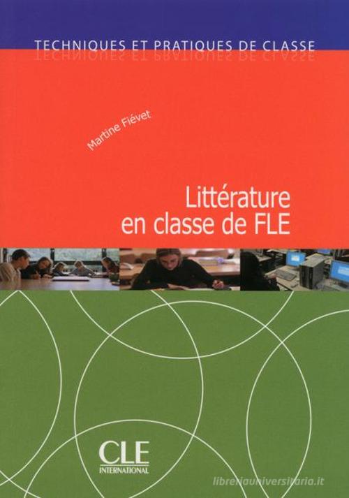 9782090382273 Litt'erature en classe de FLE - Martine Fi'evet