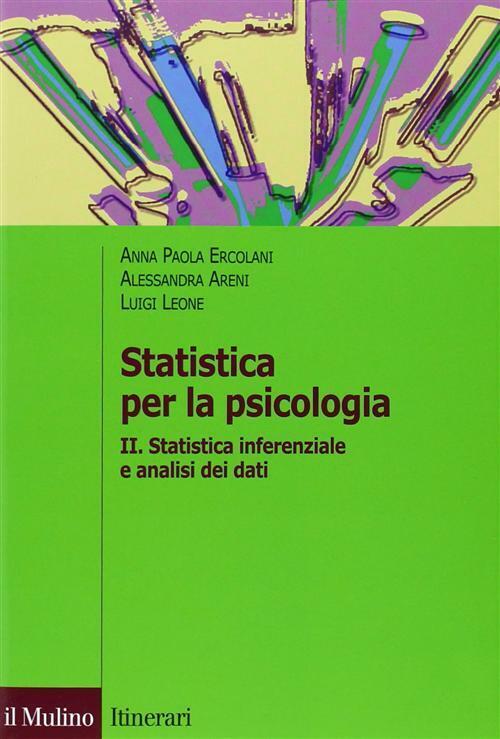Statistica per la psicologia. Vol. 2 - Statistica inferenziale a analisi d...