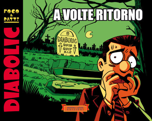 DIABOLIC. A VOLTE RITORNO FOGO, RATTI