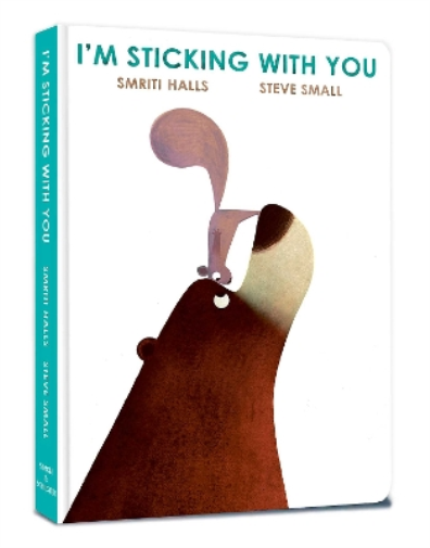 Smriti Halls I'm Sticking with You (Libro di cartone)