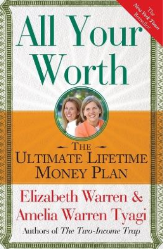 Elizabeth Warren Amelia Warren Tyagi All Your Worth (Tascabile)
