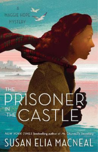 Susan Elia Macneal The Prisoner in the Castle (Tascabile) Maggie Hope