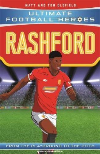 Ultimate Football Heroe Rashford (Ultimate Football Heroes - the No (Tascabile)