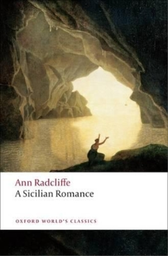 Ann Radcliffe A Sicilian Romance (Tascabile) Oxford World's Classics