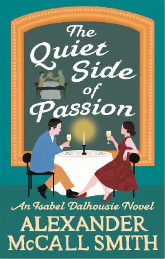 Alexander McCall Smith The Quiet Side of Passion (Tascabile)
