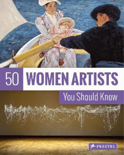 Christiane Weidemann 50 Women Artists You Should Know (Tascabile)