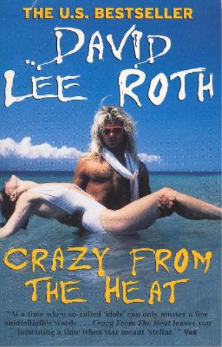 David Lee Roth Crazy From The Heat (Tascabile)