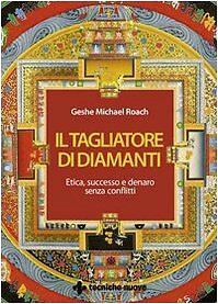 9788848119610 Il tagliatore di diamanti. Etica, successo e denar...nza conflitti