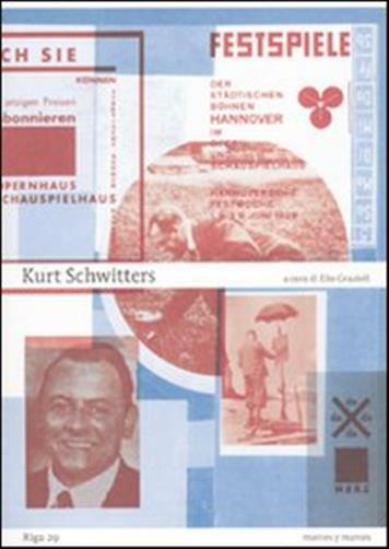 Kurt Schwitters - Grazioli E. (cur.)