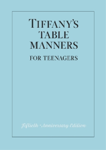Walter Hoving Tiffany's Table Manners for Teenagers (Copertina rigida)
