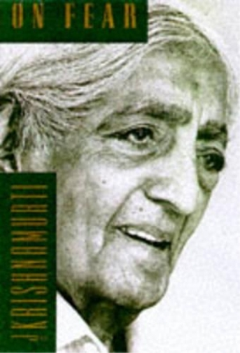 J. Krishnamurti On Fear (Tascabile)