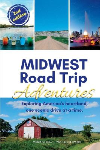 Midwest Travel Writers Network Midwest Road Trip Adventures (Tascabile)
