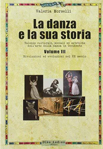 9788875274238 La danza e la sua storia. Valenze culturali, socia...Con e-book: 3