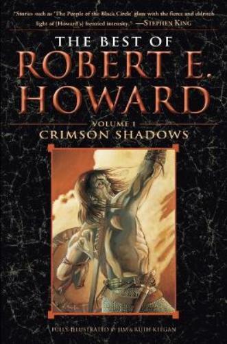 Robert E. Howard The Best of Robert E. Howard     Volume 1 (Tascabile)