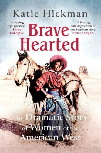 Katie Hickman Brave Hearted (Tascabile)