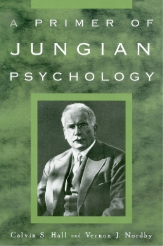 Calvin S. Hall Vernon J. Nordby A Primer of Jungian Psychology (Tascabile)