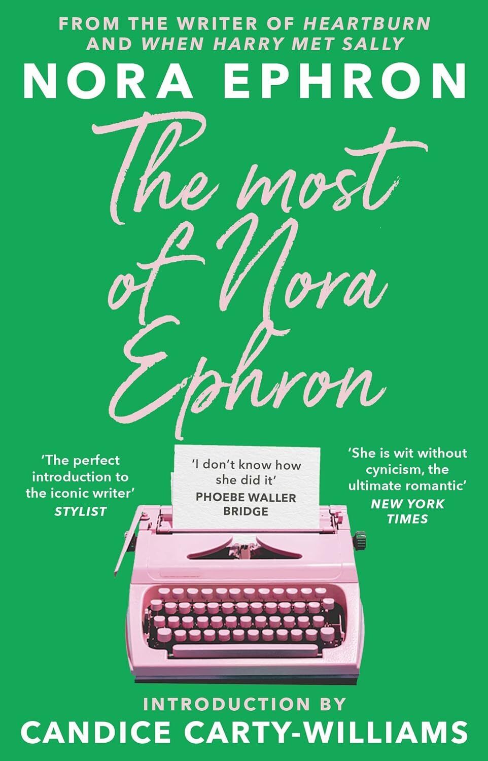 9781804991381 The Most of Nora Ephron: The ultimate anthology of...arty-Williams