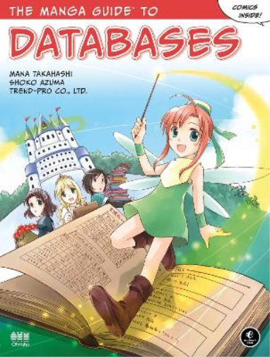 Mana Takahashi The Manga Guide to Databases (Tascabile)