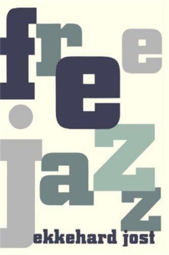 Ekkehard Jost Free Jazz (Tascabile)