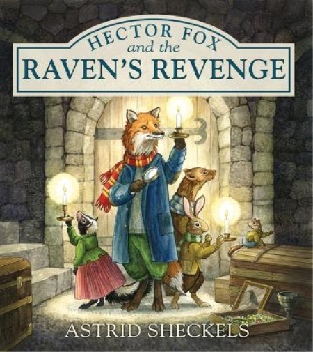 Astrid Sheckels Hector Fox and the Raven's Revenge (Copertina rigida)