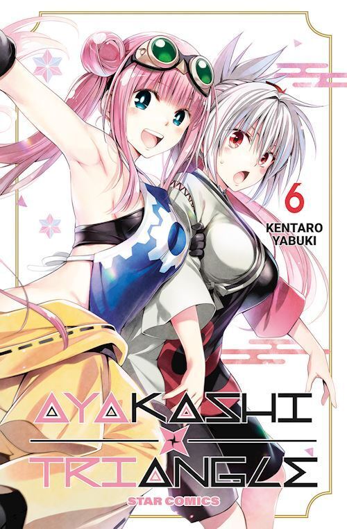 AYAKASHI TRIANGLE. VOL. 6  - YABUKI KENTARO - Star Comics
