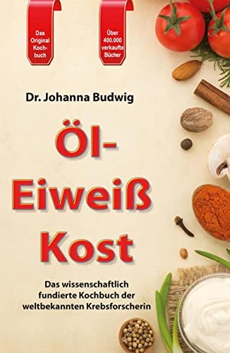 Johanna Budwig Öl-Eiweiß-Kost: Das wissenschaftlich fundierte (Copertina rigida)