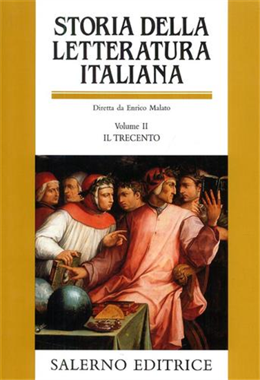 Malato,Enrico (dir.). - Storia della Letteratura Italiana. Vol.II: Il Trecento.
