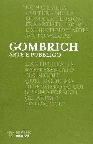 9788857517209 Arte e pubblico. Artisti, esperti, clienti - Ernst H. Gombrich,L.