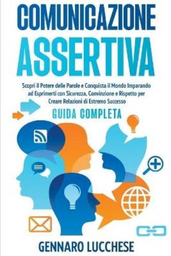 Gennaro Lucchese Comunicazione Assertiva (Tascabile)